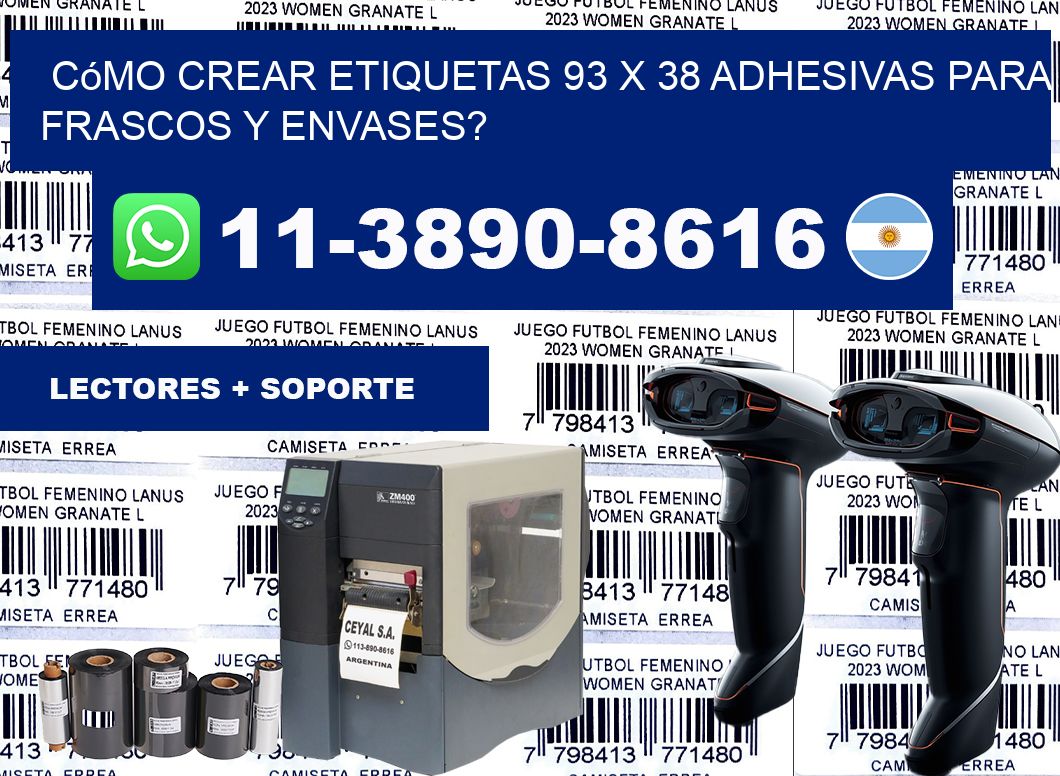 Cómo crear etiquetas 93 x 38 adhesivas para frascos y envases?