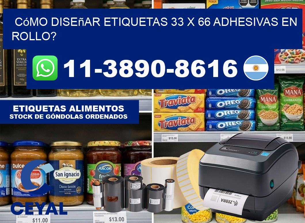 Cómo diseñar etiquetas 33 x 66 adhesivas en rollo?