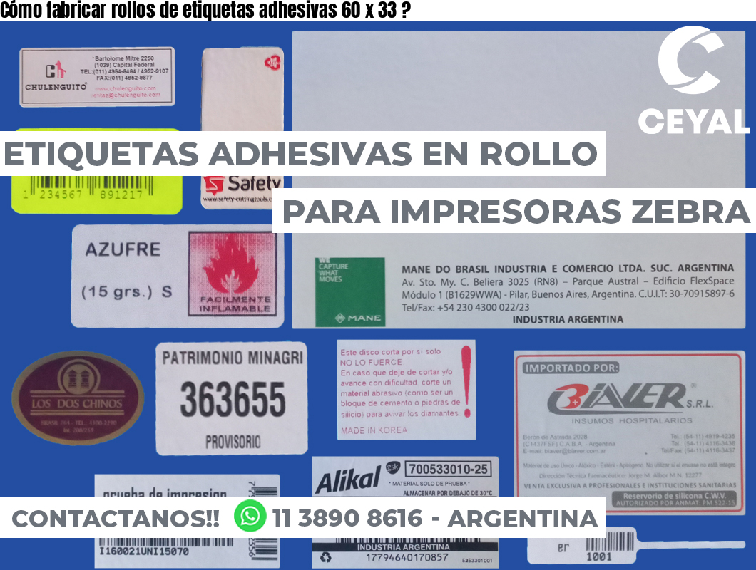 Cómo fabricar rollos de etiquetas adhesivas 60 x 33 ?