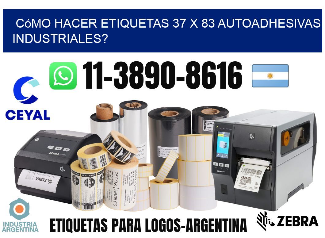 Cómo hacer etiquetas 37 x 83 autoadhesivas industriales?