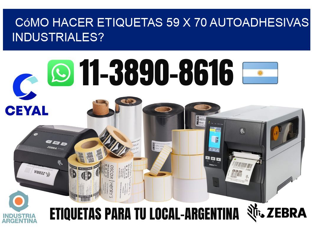Cómo hacer etiquetas 59 x 70 autoadhesivas industriales?