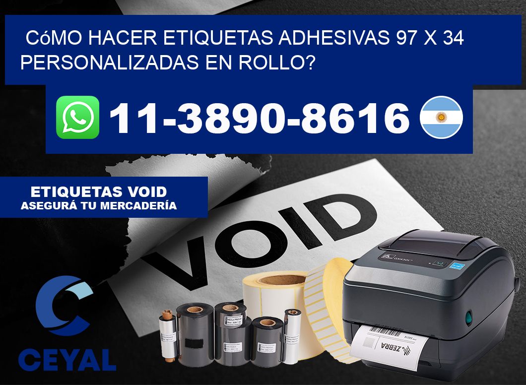 Cómo hacer etiquetas adhesivas 97 x 34 personalizadas en rollo?