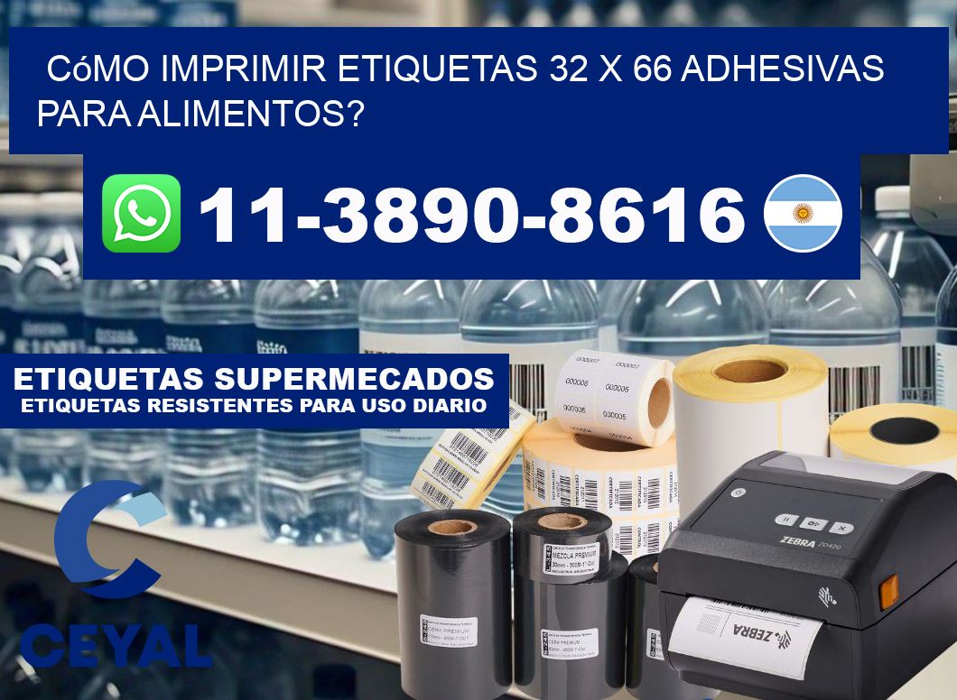 Cómo imprimir etiquetas 32 x 66 adhesivas para alimentos?