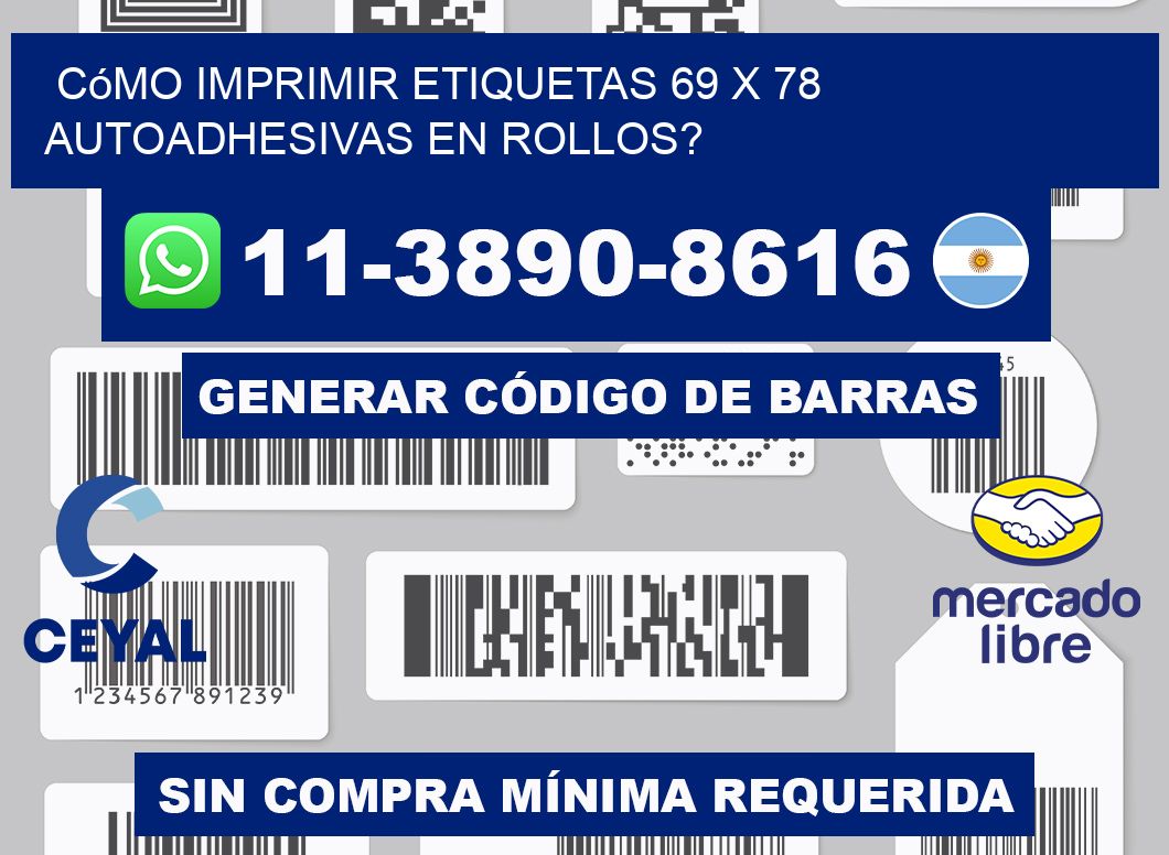 Cómo imprimir etiquetas 69 x 78 autoadhesivas en rollos?