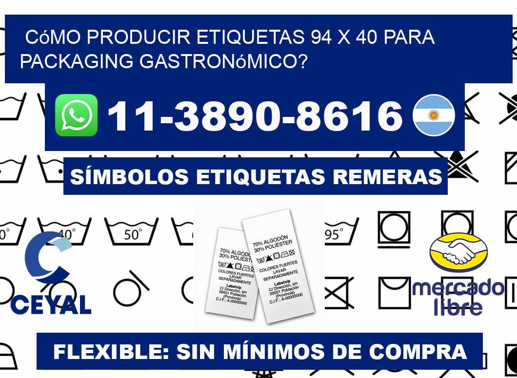 Cómo producir etiquetas 94 x 40 para packaging gastronómico?