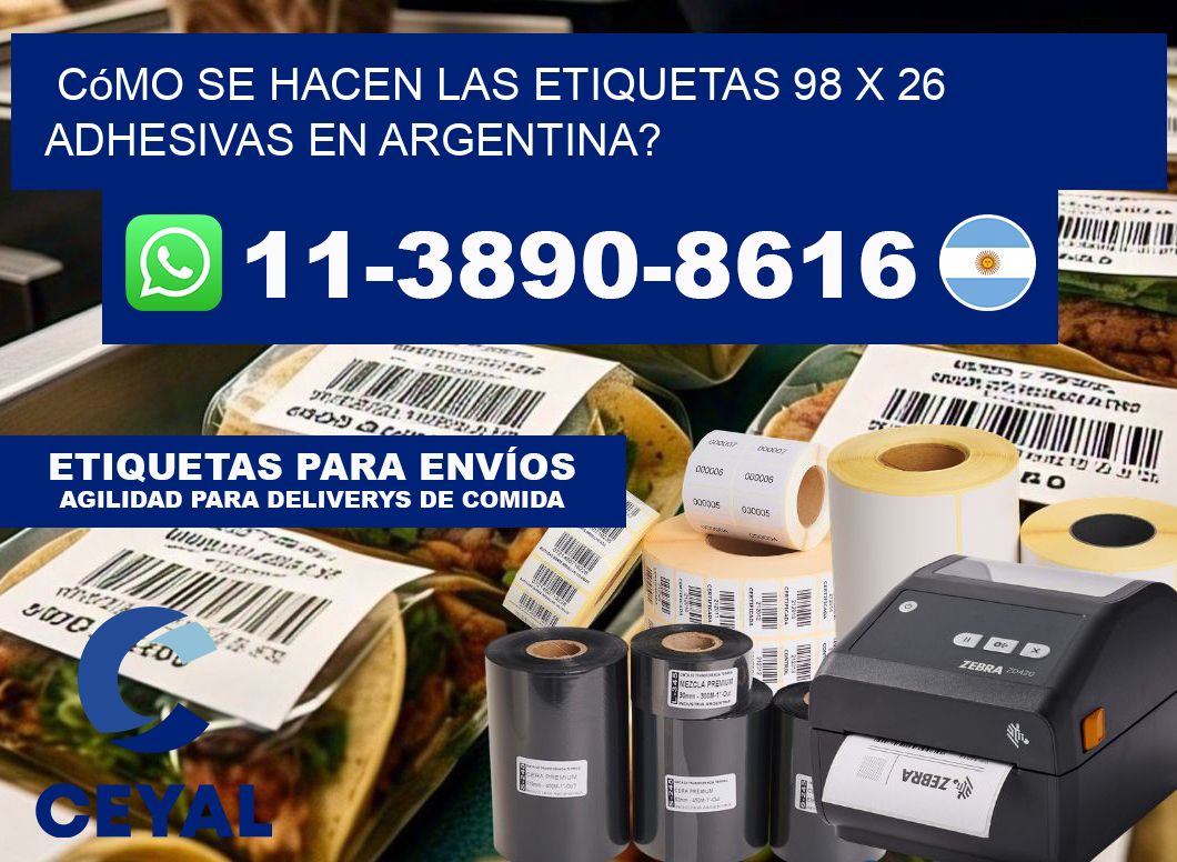Cómo se hacen las etiquetas 98 x 26 adhesivas en Argentina?
