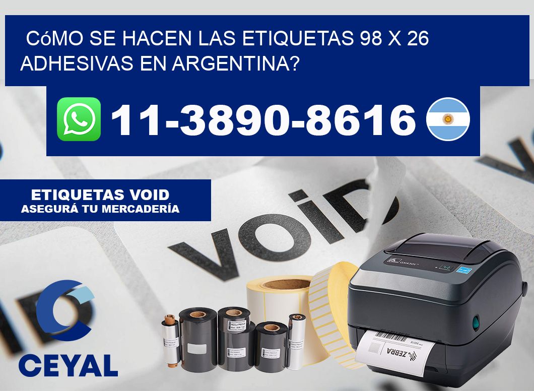 Cómo se hacen las etiquetas 98 x 26 adhesivas en Argentina?