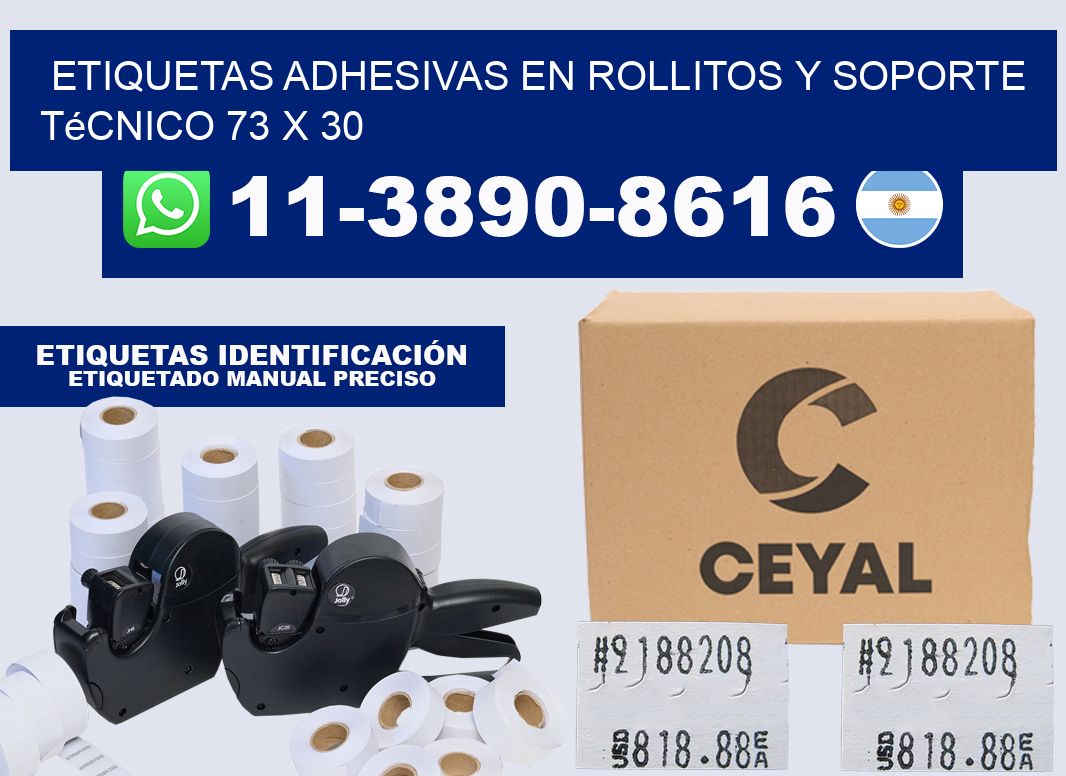 Etiquetas adhesivas en rollitos y soporte técnico 73 x 30