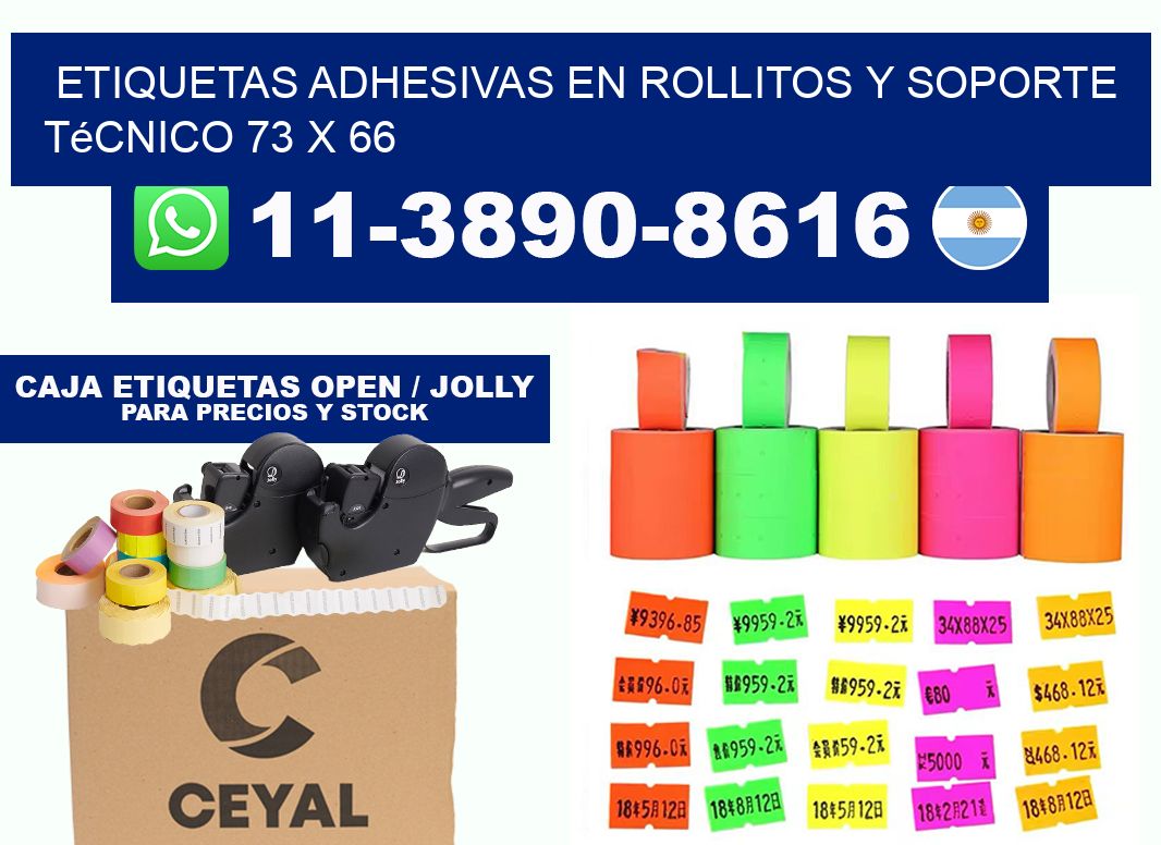 Etiquetas adhesivas en rollitos y soporte técnico 73 x 66