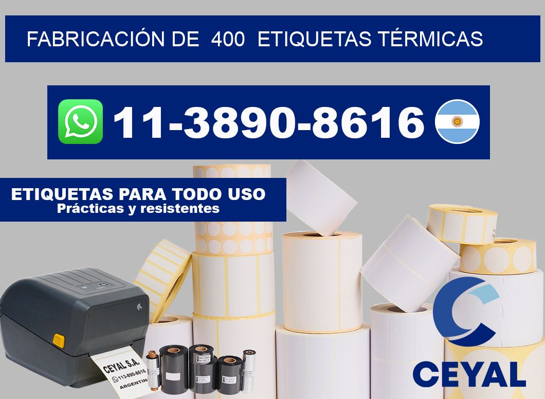 FABRICACIÓN DE  400  ETIQUETAS TÉRMICAS