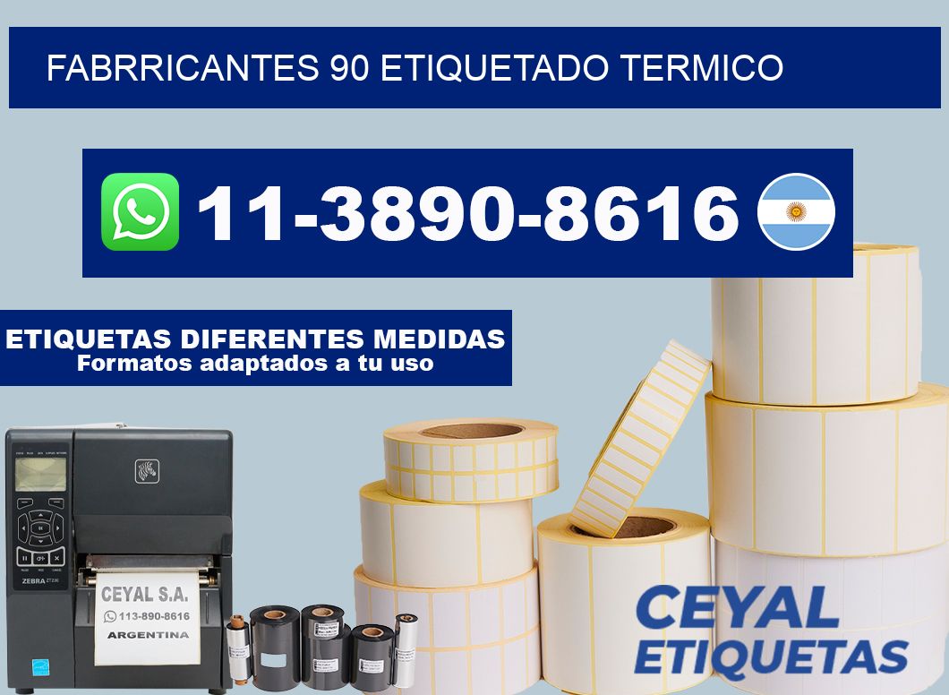 FABRRICANTES 90 ETIQUETADO TERMICO