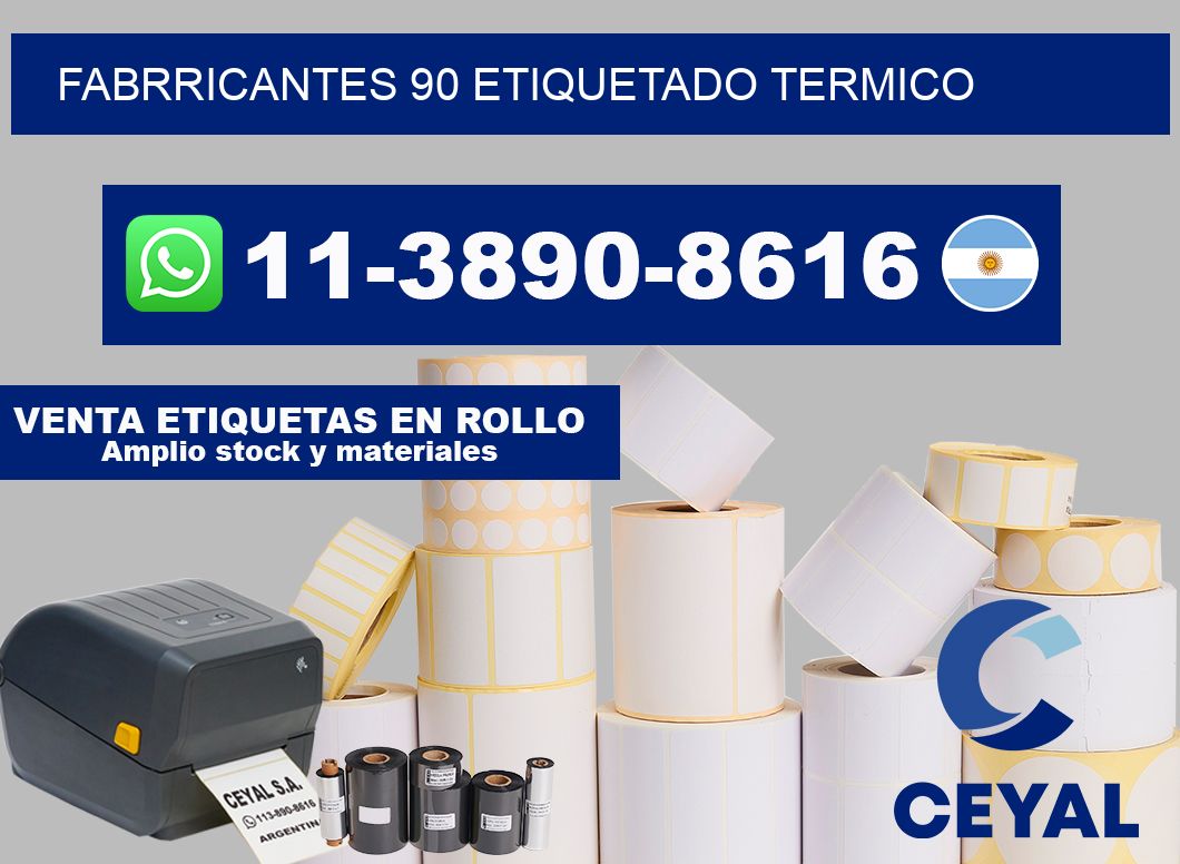 FABRRICANTES 90 ETIQUETADO TERMICO