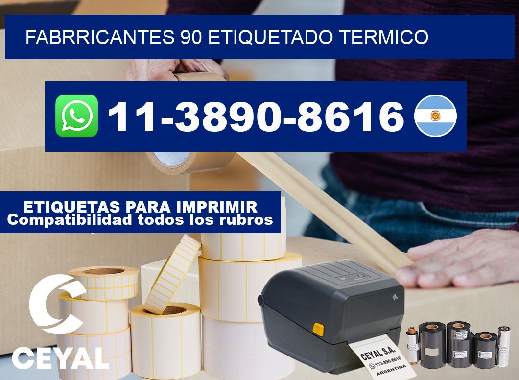 FABRRICANTES 90 ETIQUETADO TERMICO
