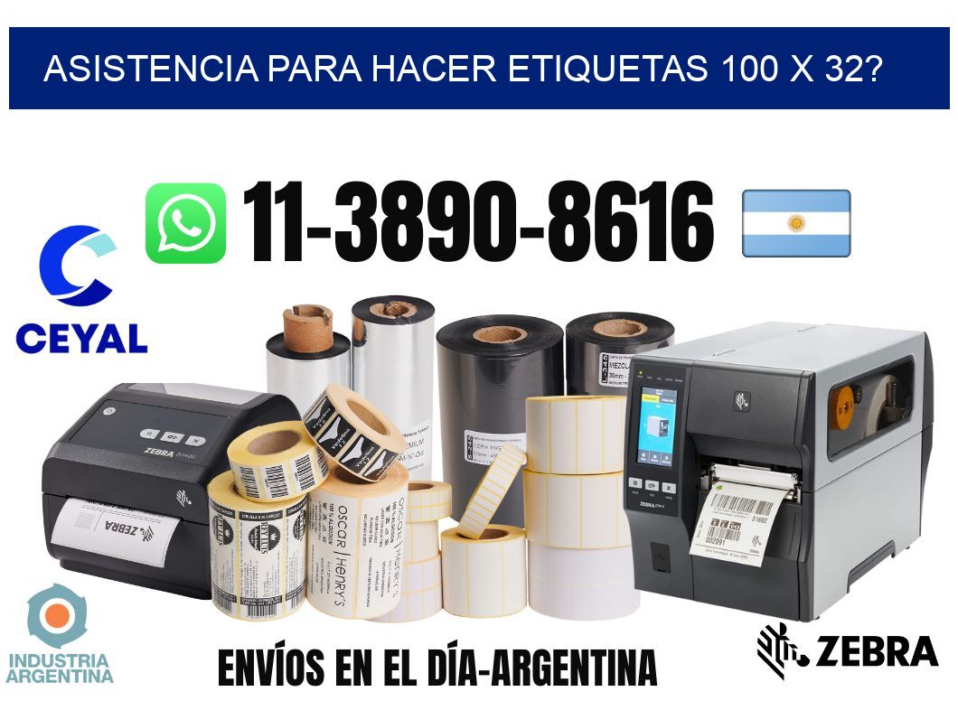 asistencia para hacer etiquetas 100 x 32?
