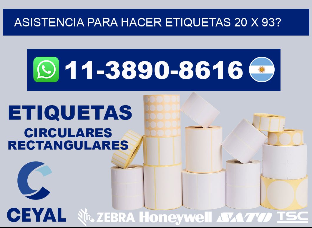 asistencia para hacer etiquetas 20 x 93?