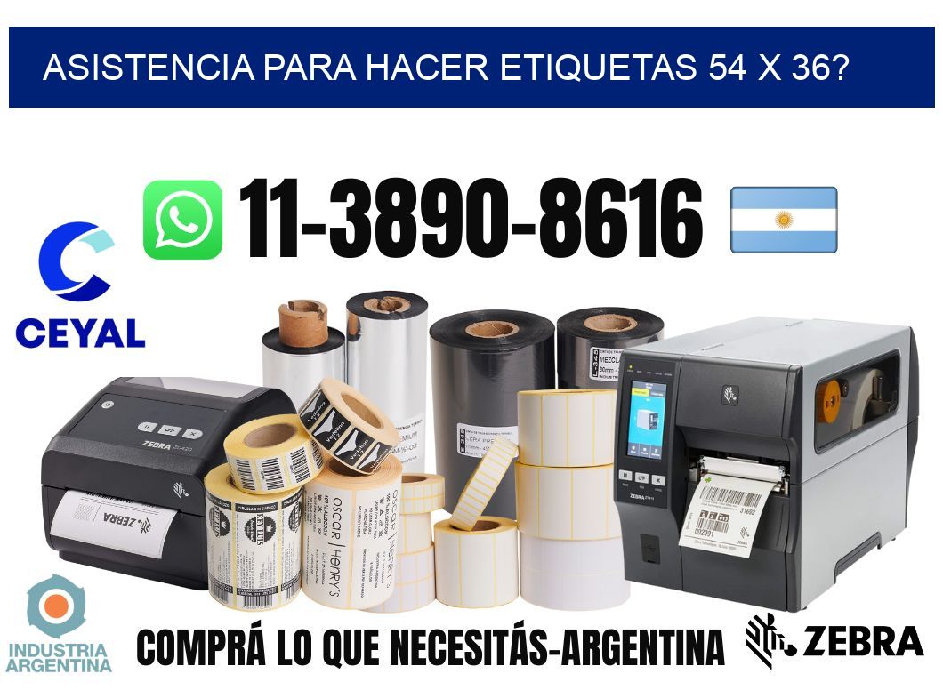 asistencia para hacer etiquetas 54 x 36?