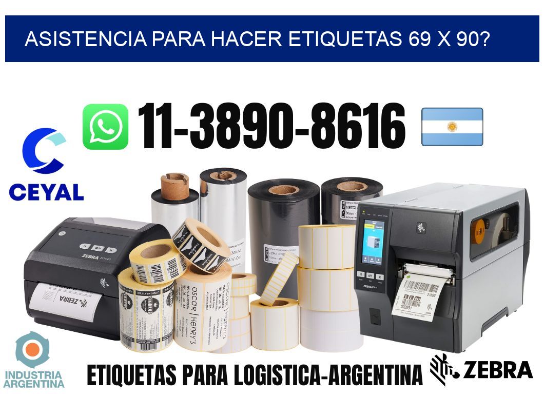 asistencia para hacer etiquetas 69 x 90?
