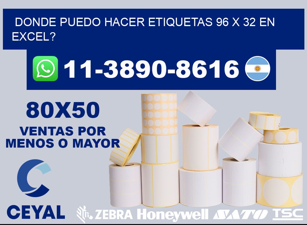 donde puedo hacer etiquetas 96 x 32 en excel?