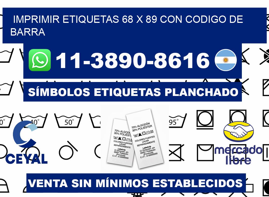 imprimir etiquetas 68 x 89 con codigo de barra