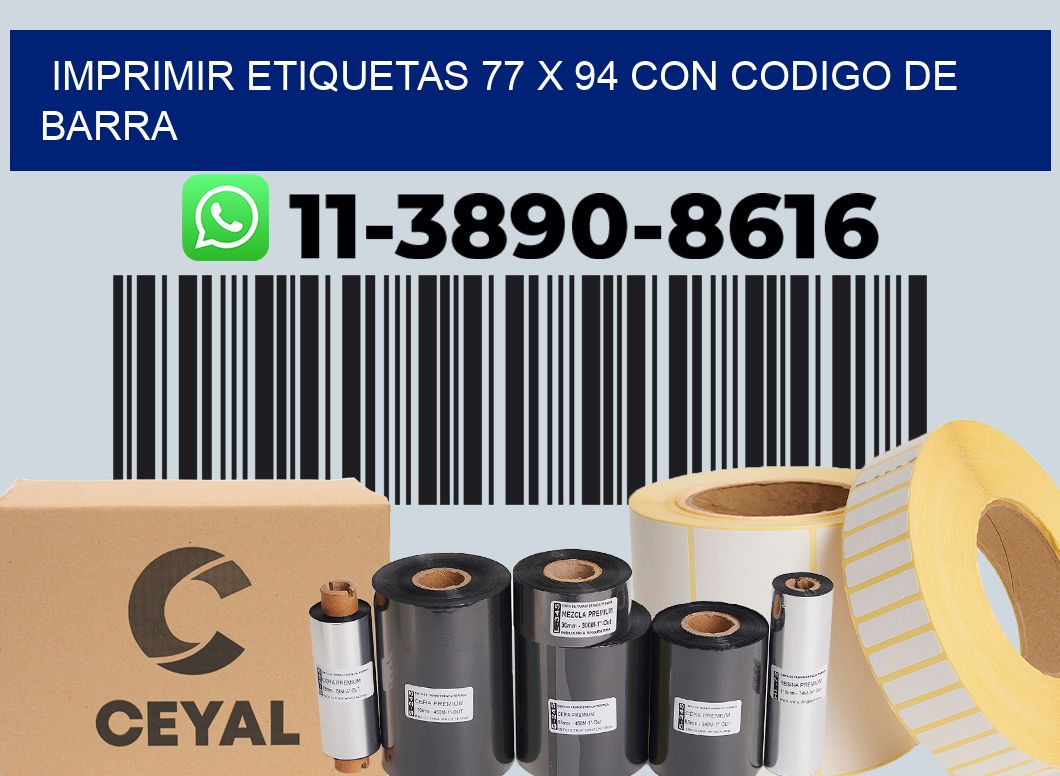 imprimir etiquetas 77 x 94 con codigo de barra