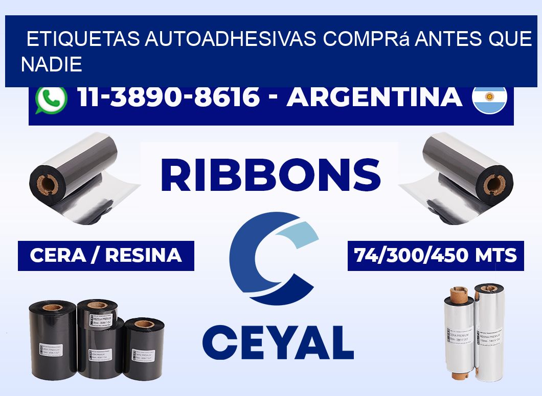 ETIQUETAS AUTOADHESIVAS Comprá antes que nadie