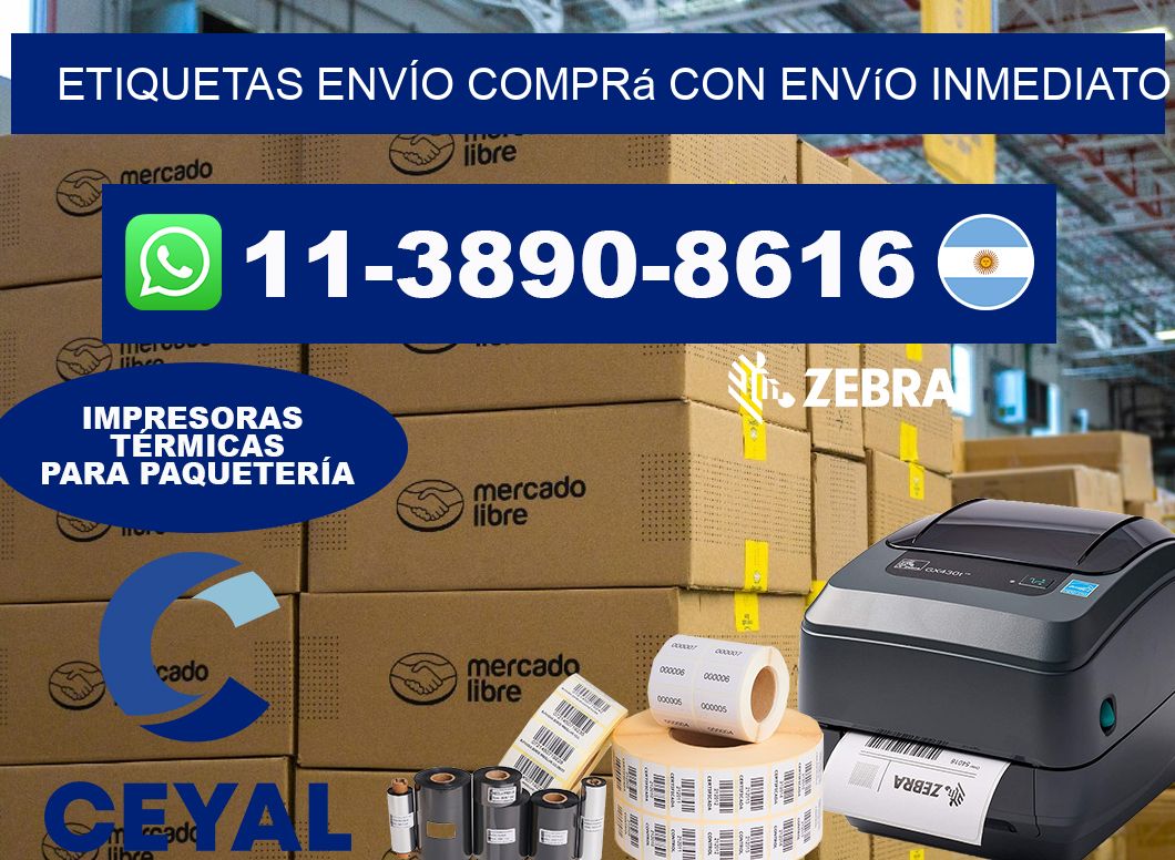 ETIQUETAS ENVÍO Comprá con envío inmediato