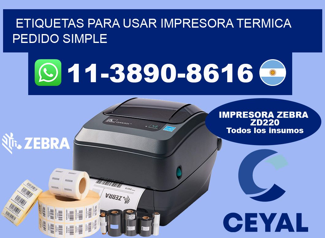 ETIQUETAS PARA USAR IMPRESORA TERMICA Pedido simple