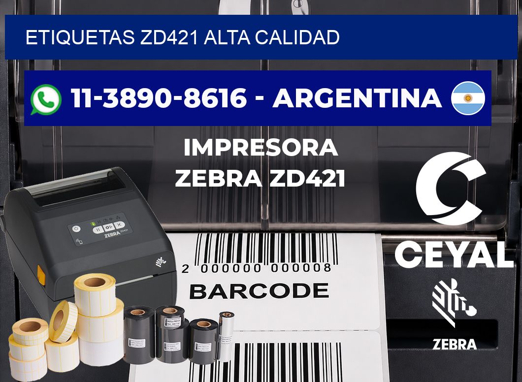 ETIQUETAS ZD421 Alta calidad