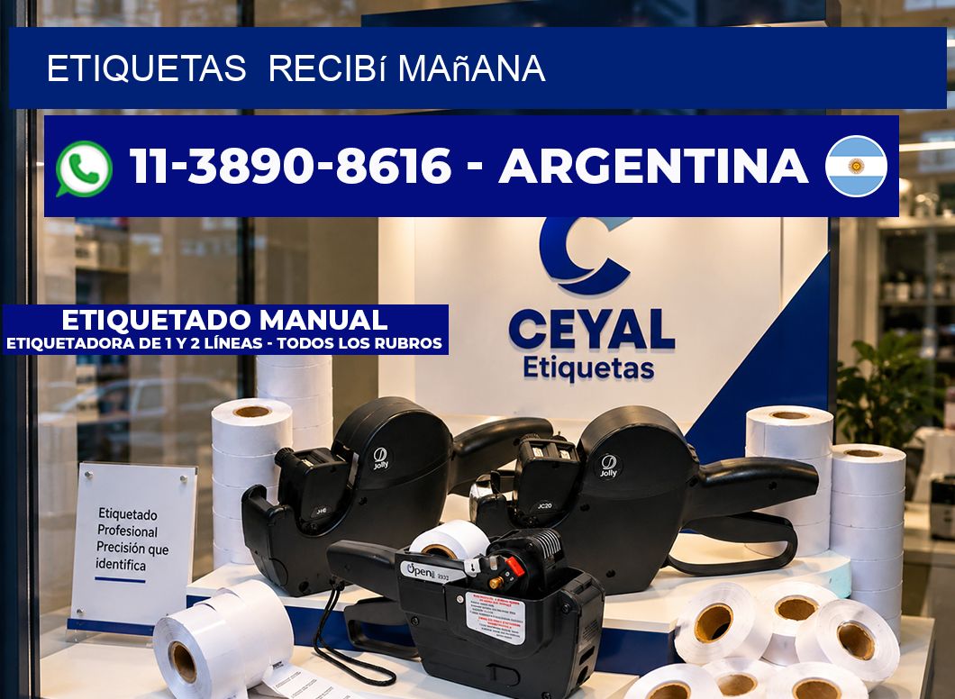 ETIQUETAS  recibí mañana