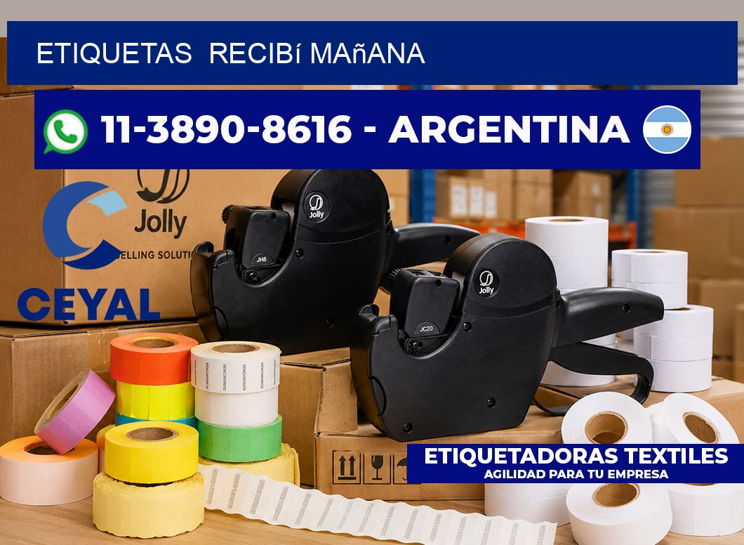 ETIQUETAS  recibí mañana