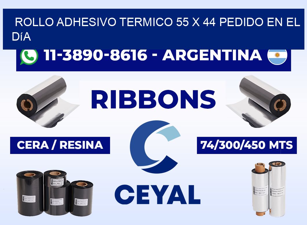ROLLO ADHESIVO TERMICO 55 x 44 Pedido en el día