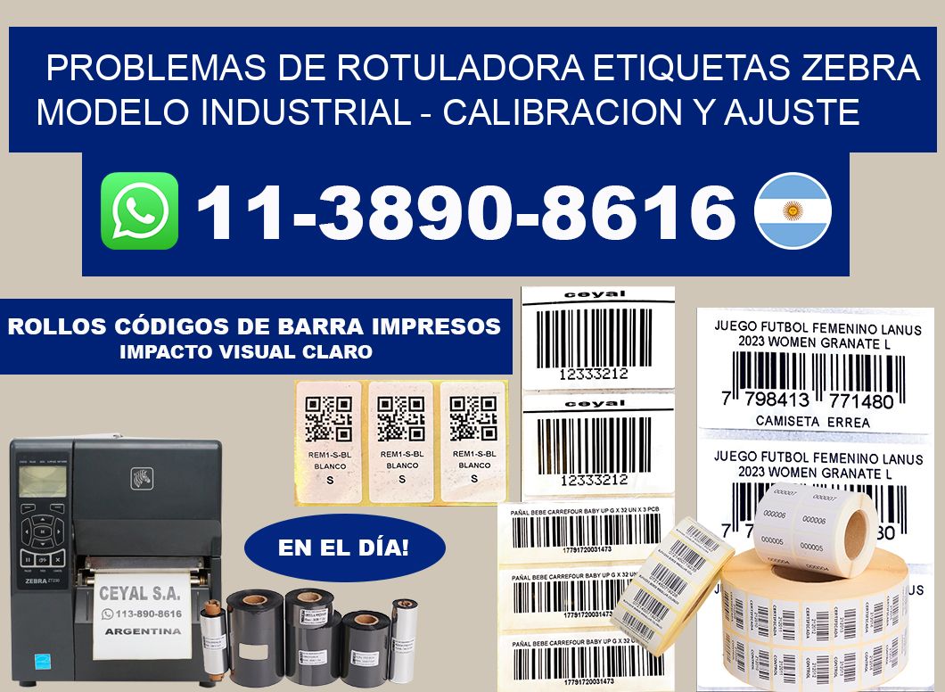 problemas de rotuladora etiquetas ZEBRA modelo industrial - Calibracion y Ajuste