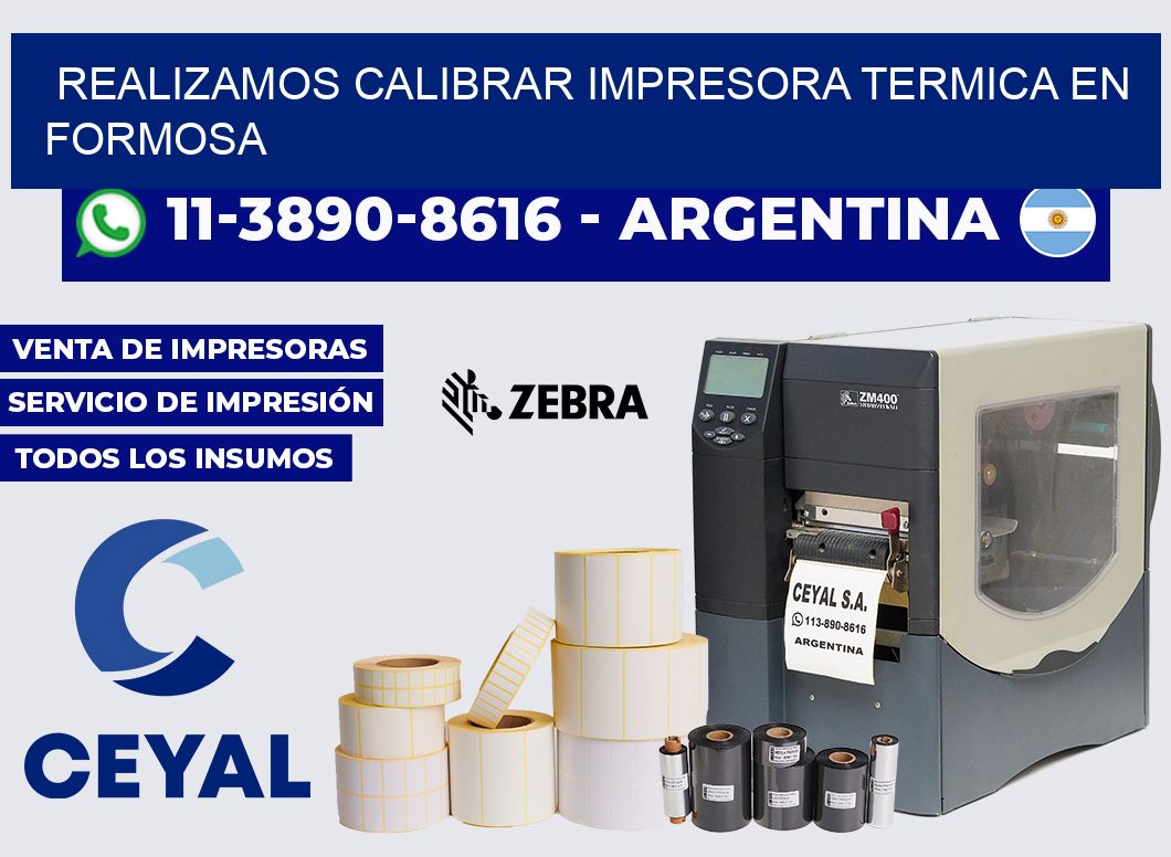 realizamos calibrar impresora termica en Formosa