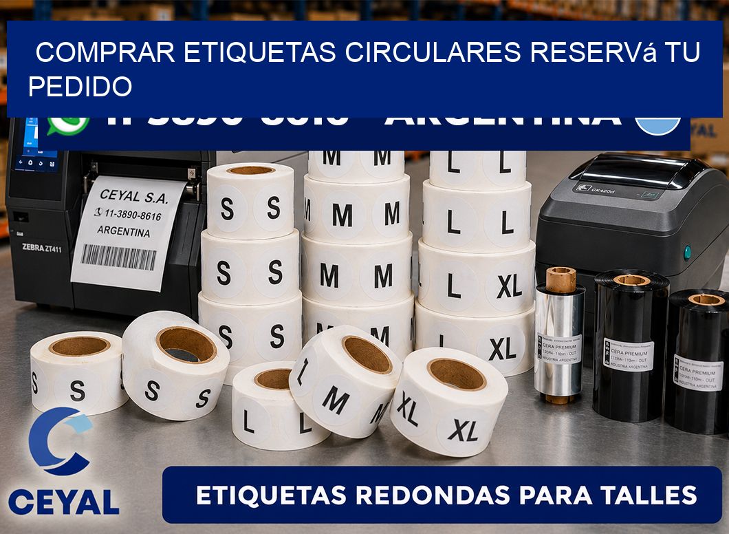 COMPRAR ETIQUETAS CIRCULARES Reservá tu pedido