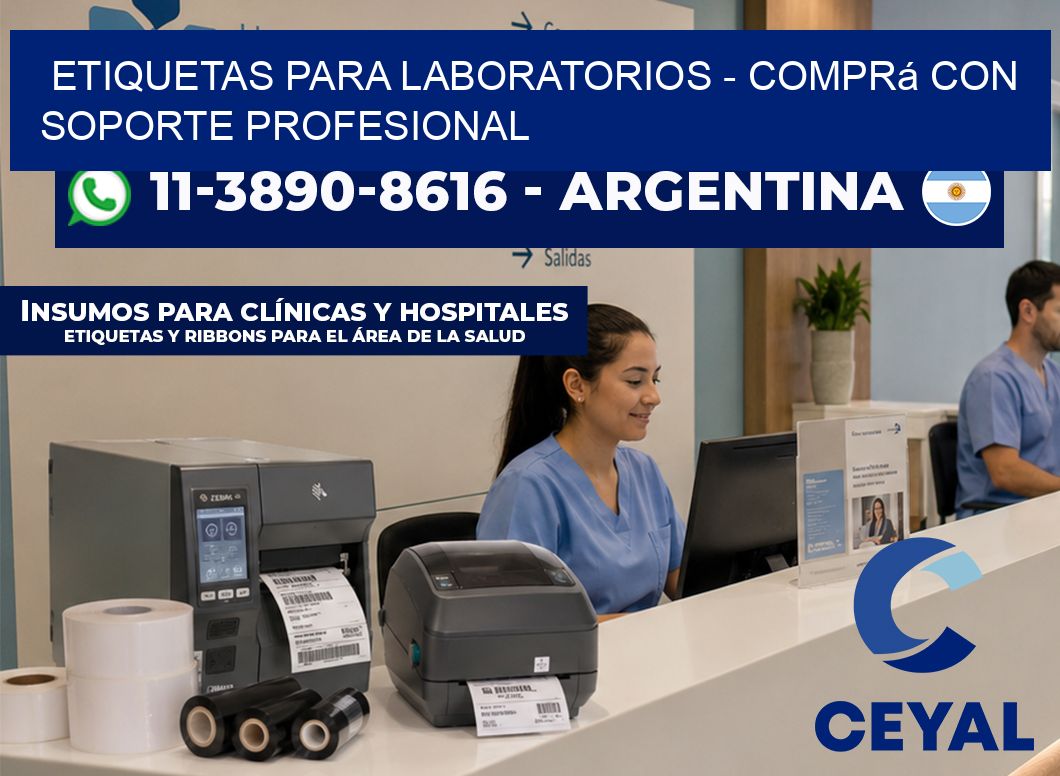 ETIQUETAS PARA LABORATORIOS - Comprá con soporte profesional
