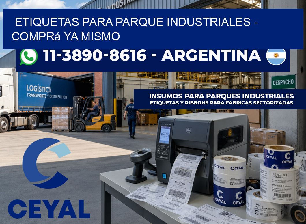 ETIQUETAS PARA PARQUE INDUSTRIALES - Comprá ya mismo