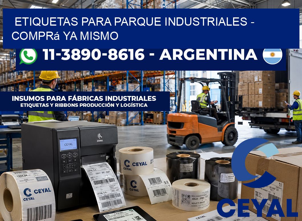 ETIQUETAS PARA PARQUE INDUSTRIALES – Comprá ya mismo