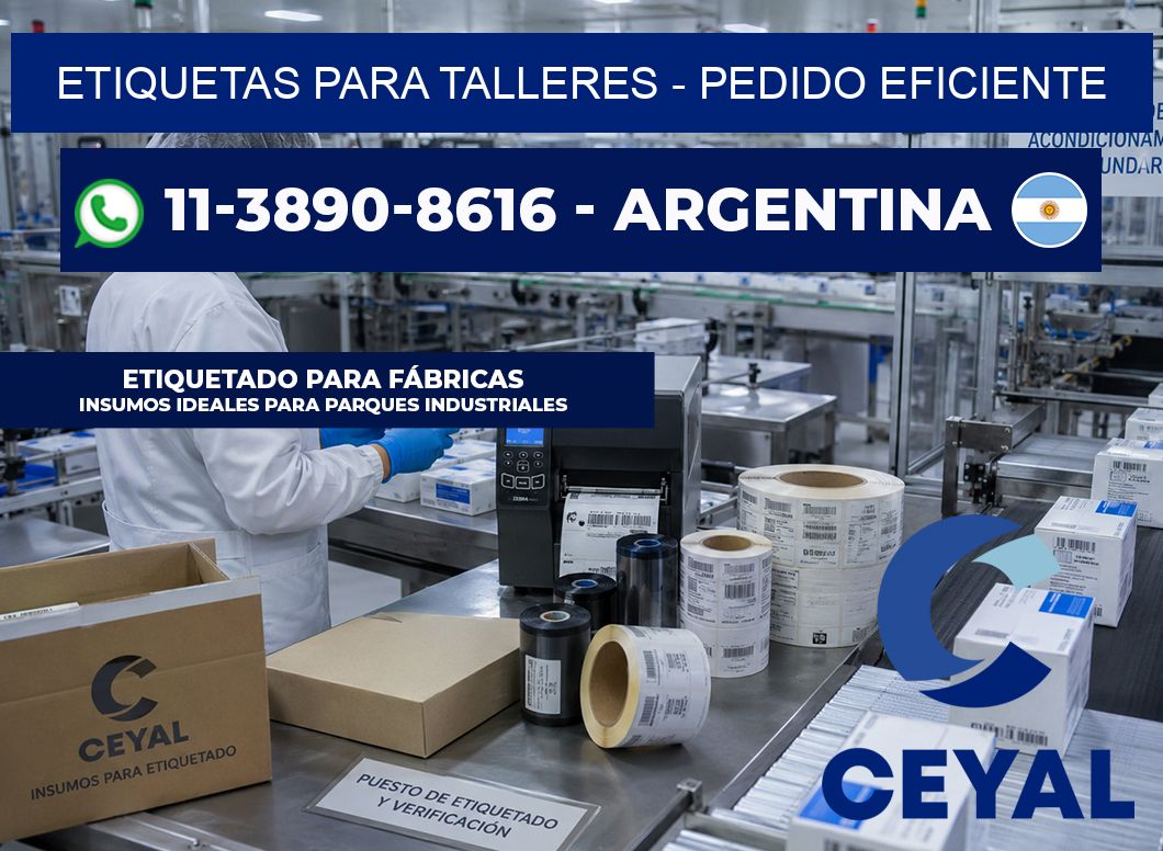 ETIQUETAS PARA TALLERES - Pedido eficiente