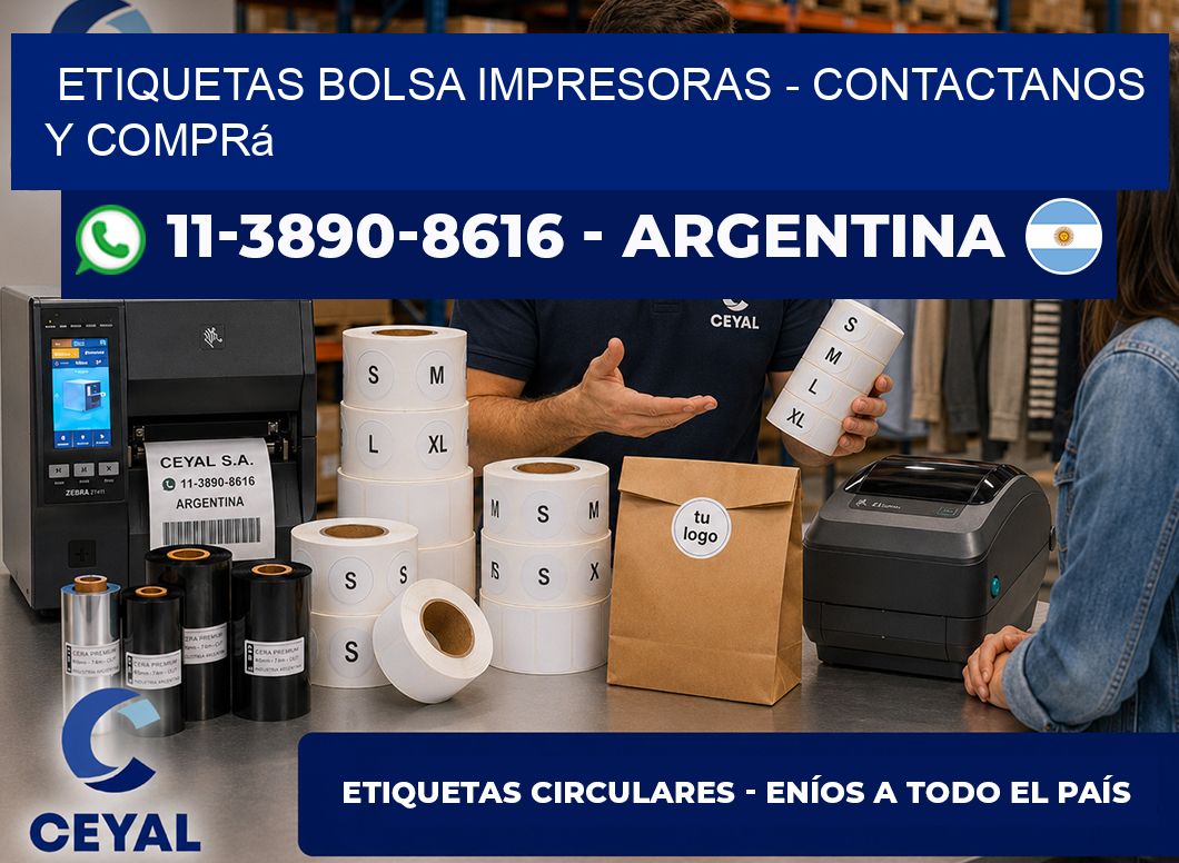 Etiquetas Bolsa impresoras - Contactanos y comprá