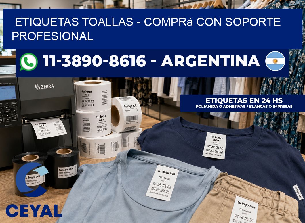 Etiquetas Toallas - Comprá con soporte profesional