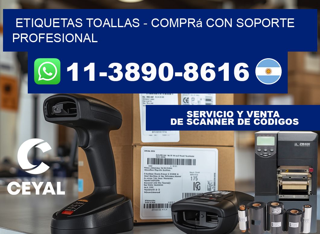 Etiquetas Toallas - Comprá con soporte profesional