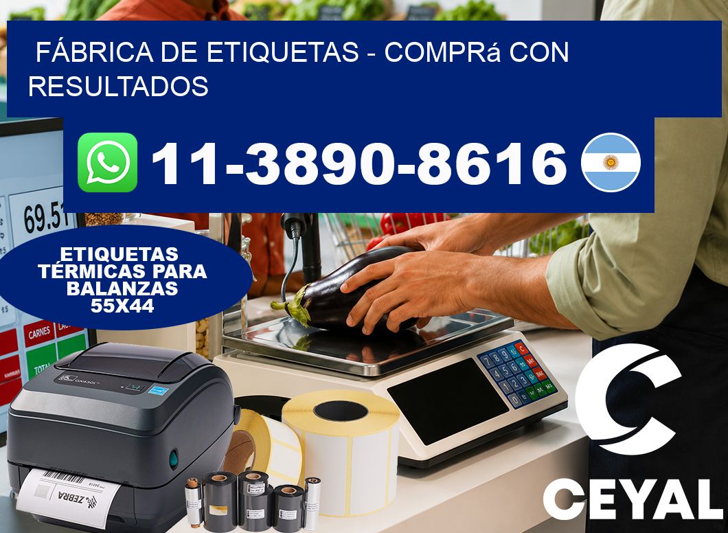 FÁBRICA DE ETIQUETAS - Comprá con resultados