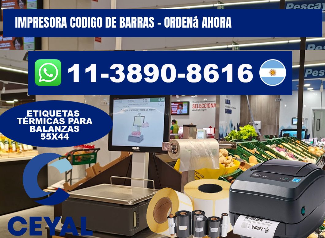 IMPRESORA CODIGO DE BARRAS - Ordená ahora