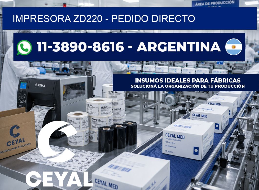IMPRESORA ZD220 – Pedido directo