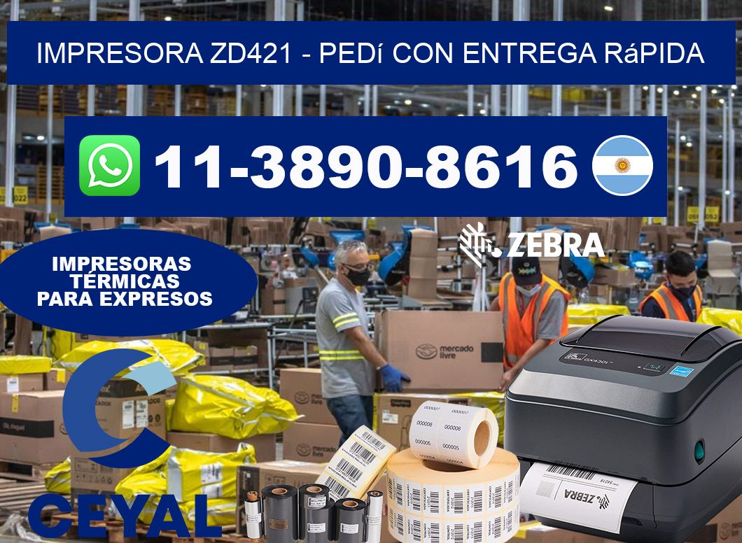 IMPRESORA ZD421 - Pedí con entrega rápida