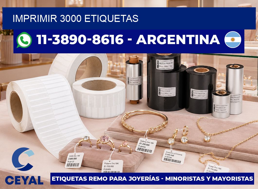 IMPRIMIR 3000 ETIQUETAS