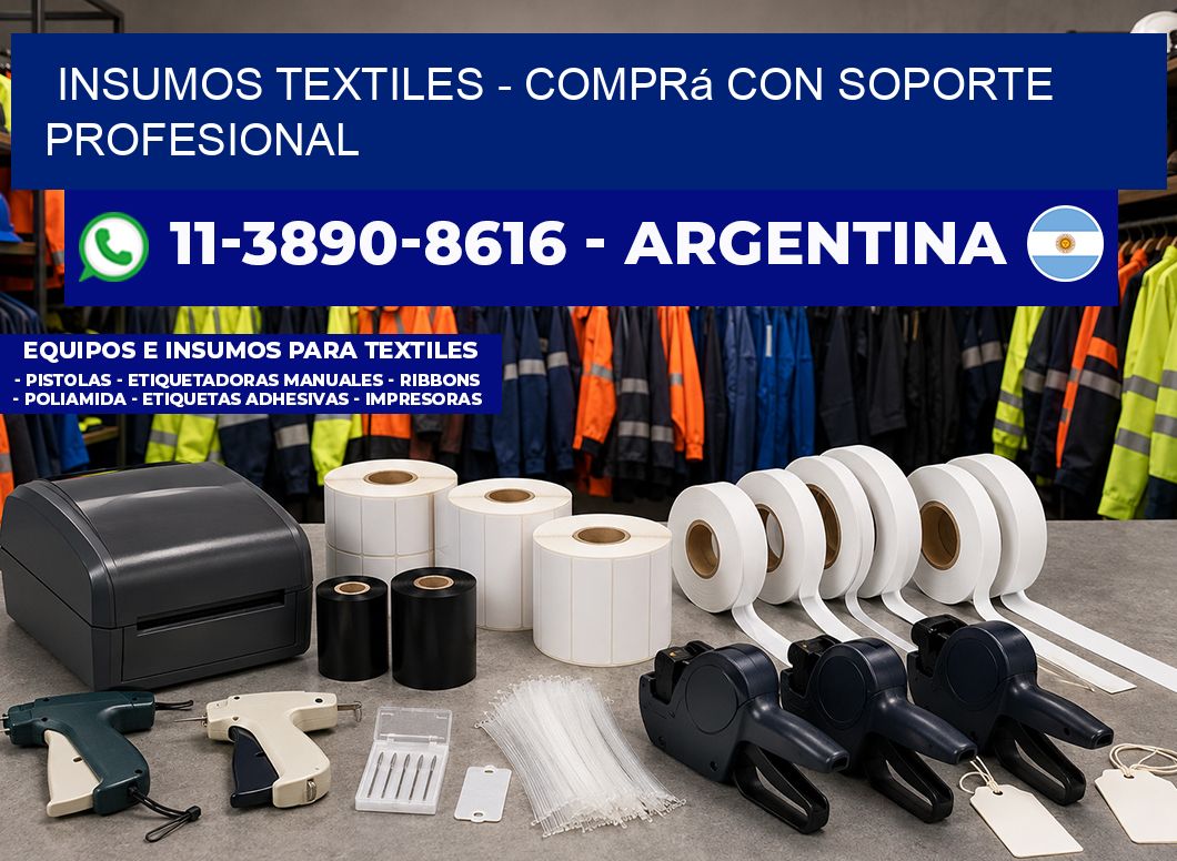 INSUMOS TEXTILES - Comprá con soporte profesional