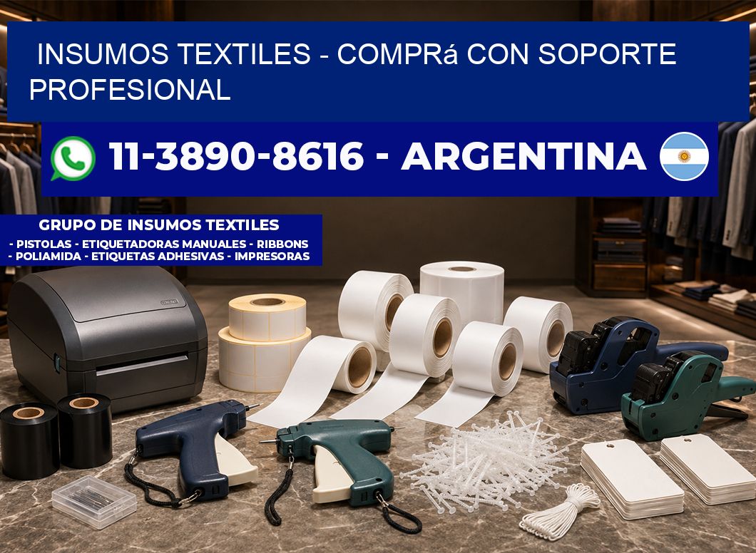 INSUMOS TEXTILES - Comprá con soporte profesional