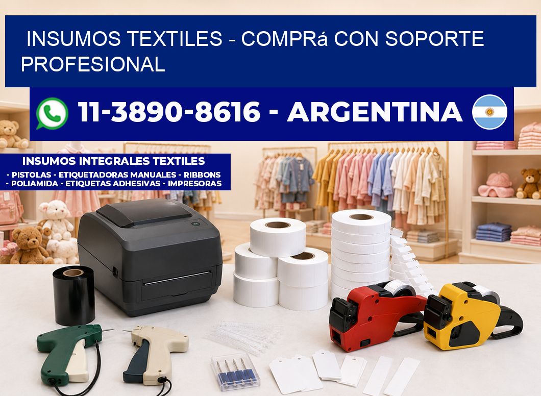 INSUMOS TEXTILES - Comprá con soporte profesional