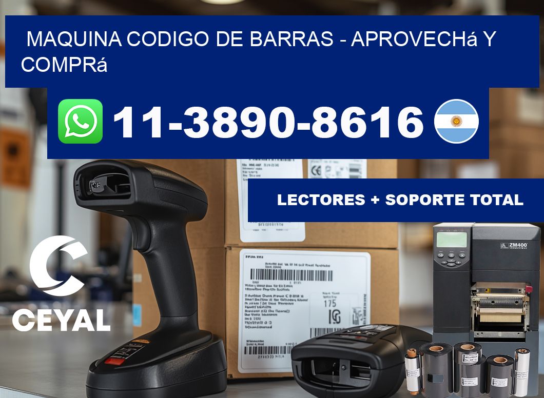 MAQUINA CODIGO DE BARRAS - Aprovechá y comprá